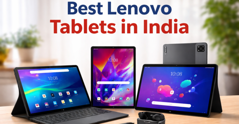Lenovo tablet India के बेस्ट मॉडल HD डिस्प्ले Android टैबलेट 2026