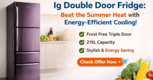 Ig Double Door Fridge Whirlpool 215L Triple Door फ्रिज Frost Free टेक्नोलॉजी के साथ