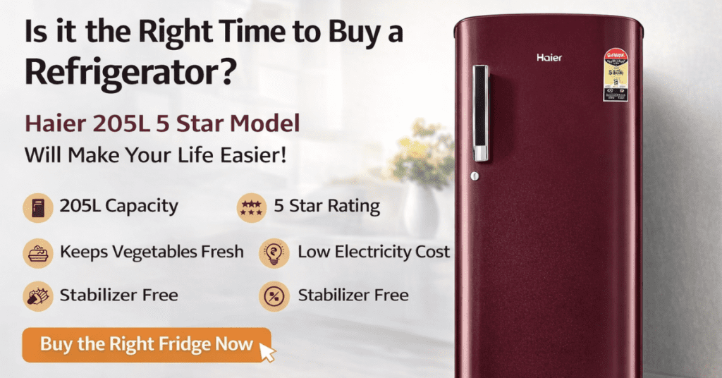 Haier 205L 5 Star Refrigerator सिंगल डोर फ्रिज एनर्जी सेविंग
