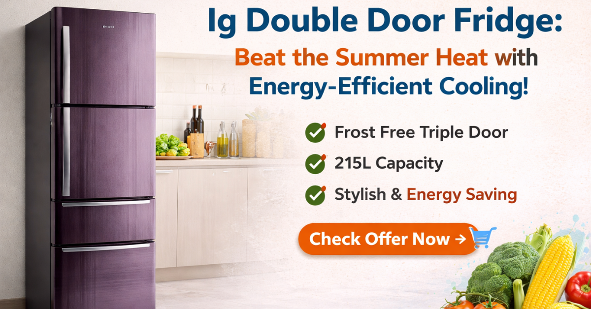 Ig Double Door Fridge Whirlpool 215L Triple Door फ्रिज Frost Free टेक्नोलॉजी के साथ