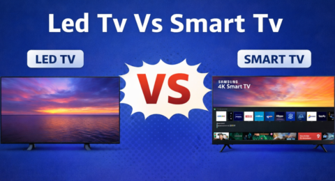 Led Tv Vs Smart Tv comparison image showing LED TV and Smart TV difference