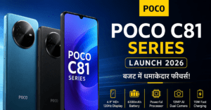 POCO C81 Series Launch 2026 बजट स्मार्टफोन with 120Hz display और 6300mAh battery