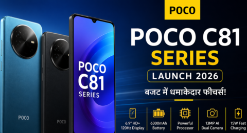 POCO C81 Series Launch 2026 बजट स्मार्टफोन with 120Hz display और 6300mAh battery