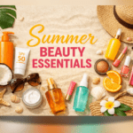 Summer Beauty Essentials स्किनकेयर और मेकअप प्रोडक्ट्स गर्मियों के लिए