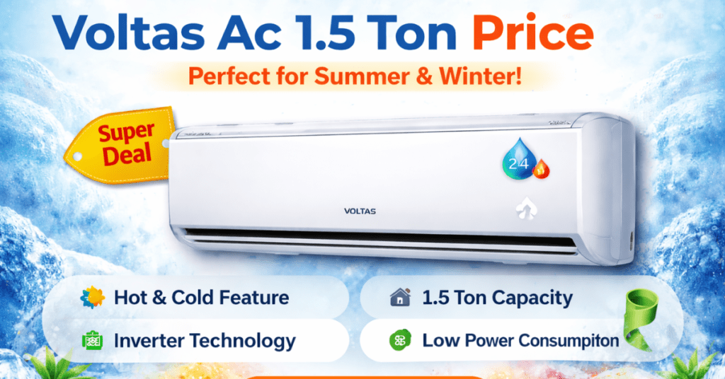 Voltas AC 1.5 Ton Price हॉट एंड कोल्ड इन्वर्टर स्प्लिट एसी फीचर्स और कीमत