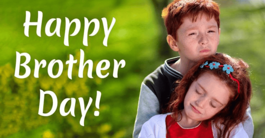 Happy Brother's Day 2026